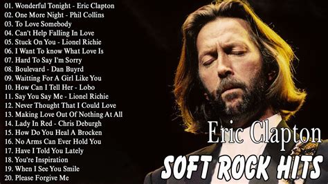 Eric Clapton Michael Bolton Phil Collins Michael Buble Air Supply Soft Rock 70s 80s 90s