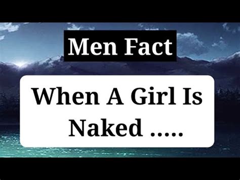 When A Girl Is Naked Psychology Fact About Men And Girls