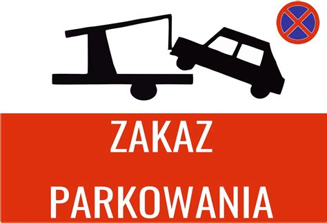 Zakaz Parkowania Tabliczka A Nie Parkowa Tablica Ceny I Opinie