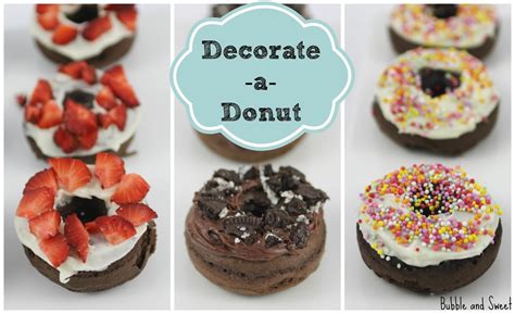 Bubble and Sweet: Decorate a donut and other fun ideas