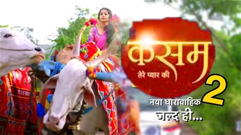 Kasam Tere Pyaar Ki Season 2 Promo And News Latest New Promo Sharad Malhotra Kritika Kasam