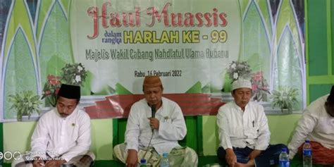 Haul Muassis Dalam Rangka Harlah NU Ke 99 MWCNU Rubaru TARGETNUSA