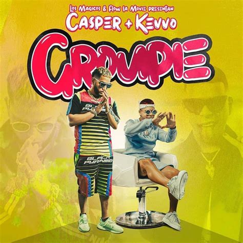 Casper Mágico And Kevvo Groupie Lyrics Genius Lyrics