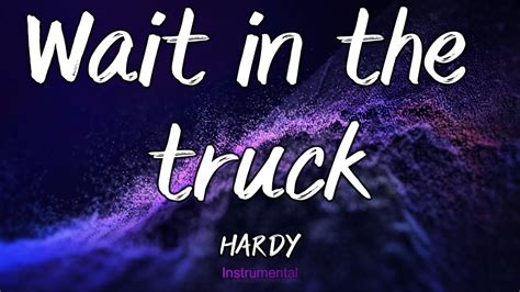 Wait In The Truck Hardy Instrumental Youtube