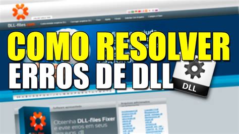 Como Resolver Qualquer Erro De Dll Sistema Ou Jogos Youtube