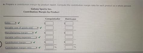 Solved Galaxy Sports Inc Manufactures And Sells Two Styles