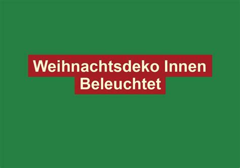 Weihnachtsdeko Innen Beleuchtet Weihnachten Deutschland De