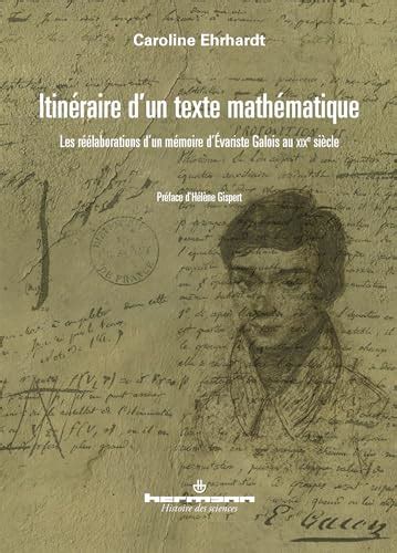 Itinéraire d un texte mathématique Histoire des sciences by Caroline