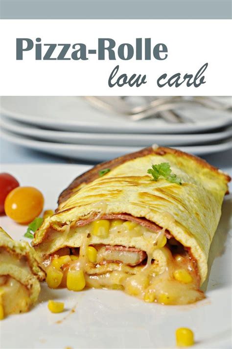 Low Carb Pizza Rolle Wrap Aus Ei K Se Und Quark Gef Llt Nach Wunsch