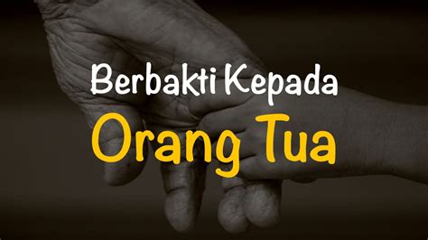 Berbakti Kepada Orang Tua - Lembaga Zakat Insan Madani Jambi