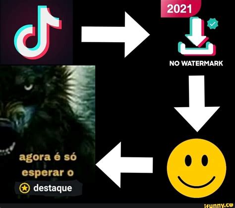 No Watermark Agora S Esperar Destaque Ifunny Brazil