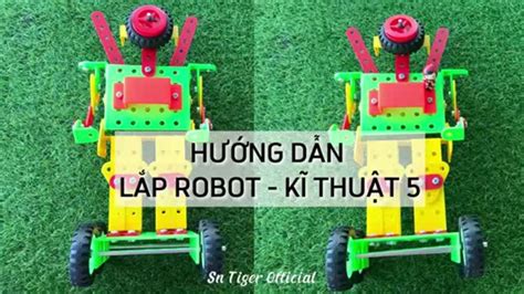 Giáo án điện Tử Công Nghệ 4 Cánh Diều Bài 10 Lắp Ghép Mô Hình Robot