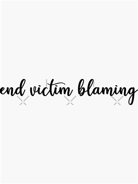 End Victim Blaming Black Cursive Simple Minimalist Sticker For Sale