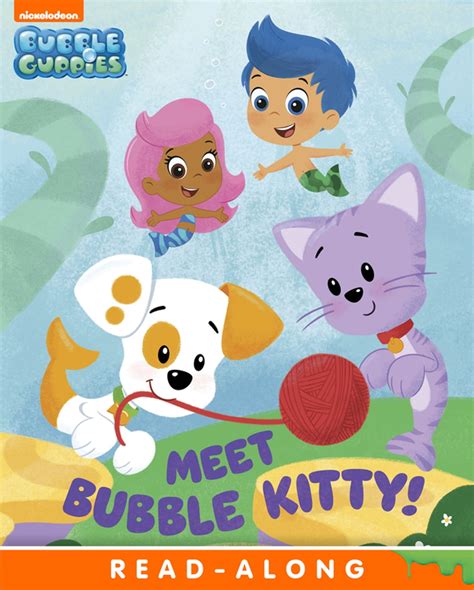 Meet Bubble Kitty! (Bubble Guppies) eBook by Nickelodeon Publishing ...