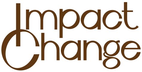 impact change