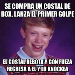 Meme Bad Luck Brian Se Compra Un Costal De Box Lanza El Primer Golpe