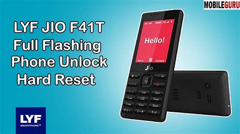 LYF Jio Phone F41T Full Flashing Phone Unlock Hard Reset YouTube