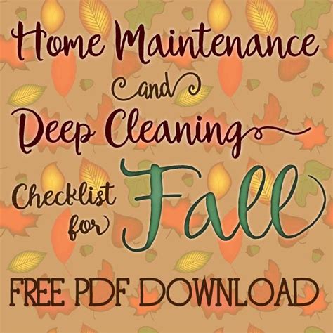 Home Maintenance Deep Cleaning Checklist For Fall Free Printable PDF