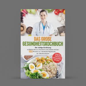 Das große Gesundheitskochbuch richtige Ernährung bei Bluthochdruck