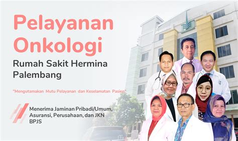 Hermina Hospitals Pelayanan Onkologi Rs Hermina Palembang