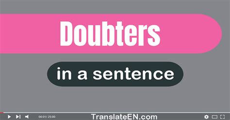 Use Doubters In A Sentence