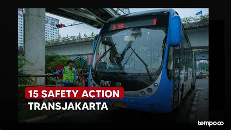 Tindakan Keselamatan Transjakarta Cegah Risiko Kecelakaan Notadevs