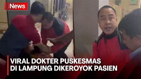 Viral Dokter Puskesmas Di Lampung Dikeroyok Pasien Pelaku Ditangkap