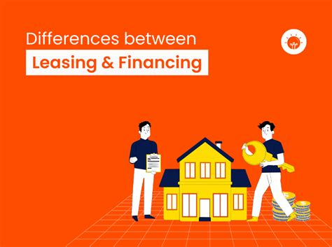 20 Differences Between Leasing And Financing Explained