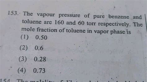 The Vapour Pressure Of Pure Benzene And Toluene Are And Torr