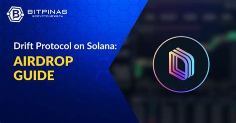 Confirmed Drift Protocol Airdrop Guide Solana Based Dex Bitpinas