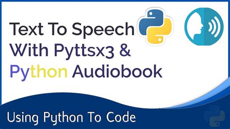 Text To Speech Using Python Creating Your Own Audiobooks YouTube