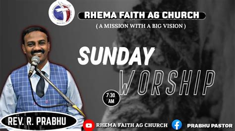 Rhema Faith Ag Church Worship Rev R Prabhu Youtube