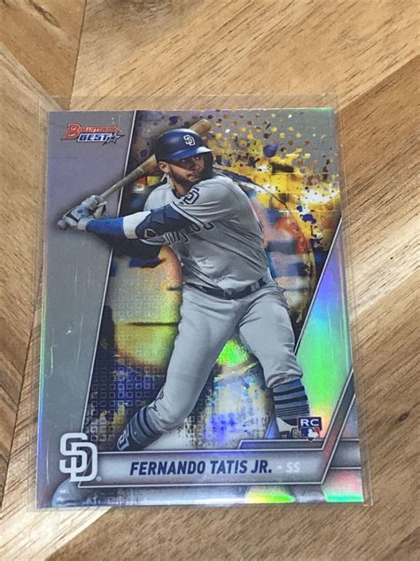 Bowmans Best Fernando Tatis Jr Mlb Rookie Refractor Ebay