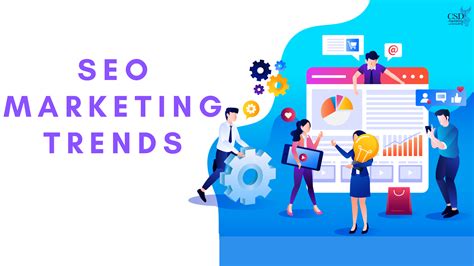 Seo Marketing Trends In 2022 Csd Marketing