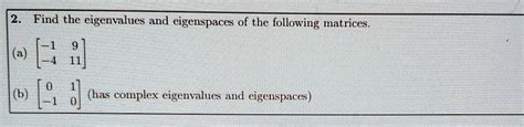 SOLVED: 2. Find the eigenvalues and eigenspaces of the following ...