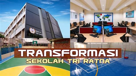 Transformasi Sekolah Tri Ratna YouTube