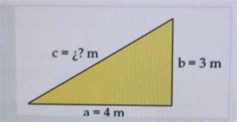 Calcular El Lado Desconocido C En El Siguiente Triangulo Rectángulo