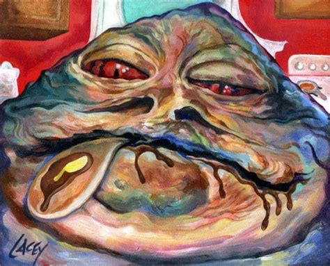 Jabba The Hutt Eating Pancakes Painting By Dan Lacey Painting