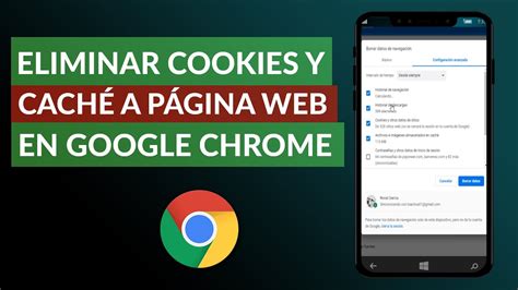 Cómo Eliminar o Limpiar las Cookies y Caché de una Página Web en Google