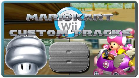 Mario Kart Wii Custom Tracks Part 8 150ccm Spring Mushroom Cup