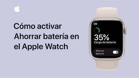 C Mo Activar Ahorrar Bater A En El Apple Watch Soporte T Cnico De