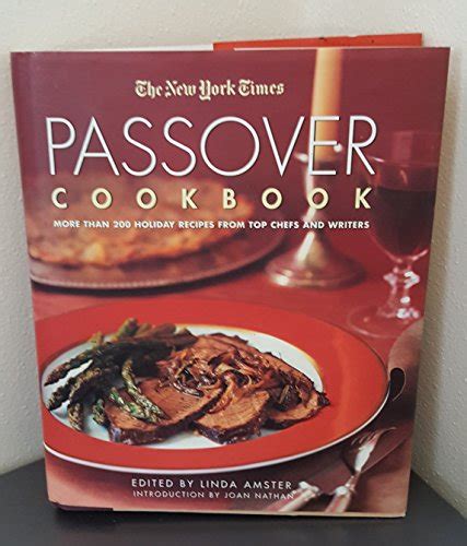 The New York Times Passover Cookbook More Than 200 Delicious Recipes