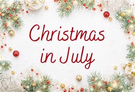 Christmas In July 2026 - How & When To Celebrate