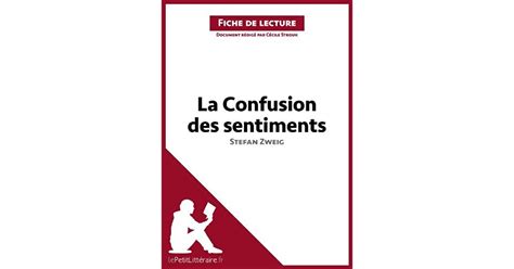 La Confusion Des Sentiments De Stefan Zweig Fiche De Lecture R Sum