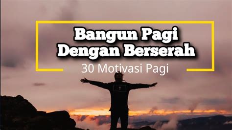 Bangun Pagi Dengan Berserah Renungan Dan Doa Pagi Suara Injil