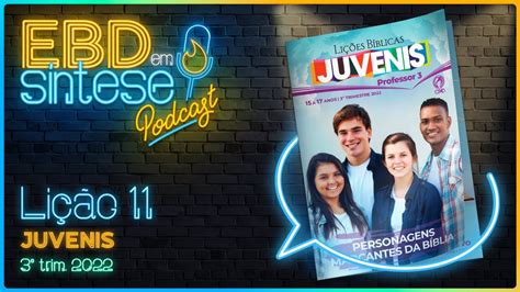 Ebd Em S Ntese Podcast Li O Juvenis O Jovem Rico A Proposta