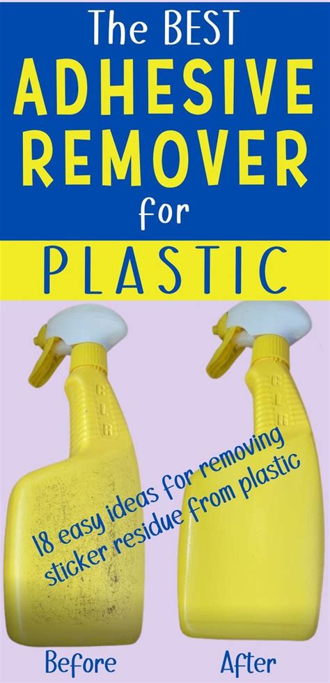 Pin Text Reads The Best Adhesive Remover For Plastic 18 Easy Ideas