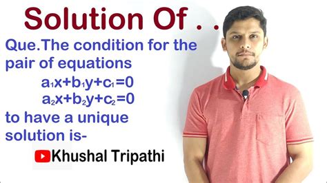 The Condition For The Pair Of Equation A1x B1y C1 0 Ans A2x B2y C2 0 To