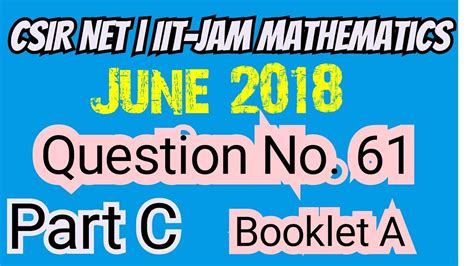 Csir Net Math Question No June Part C Net Jun Math Qn