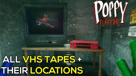 Poppy Playtime Chapter 2 All VHS Tapes Locations YouTube